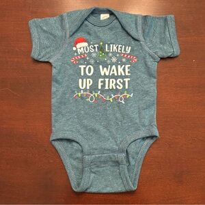 Brand New "Most Likely to Wake Up First" Christmas Newborn Onesie Bodysuit